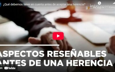 ¿Qué debemos tener en cuenta antes de aceptar una herencia?