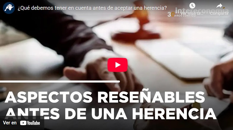 ¿Qué debemos tener en cuenta antes de aceptar una herencia?