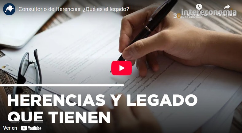 Consultorio de Herencias: ¿Qué es el legado?